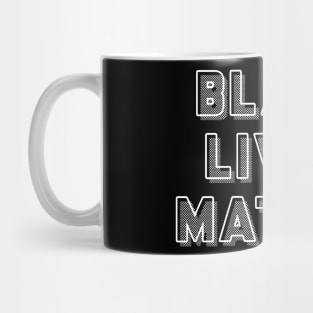 BLACK LIVES MATTER Mug